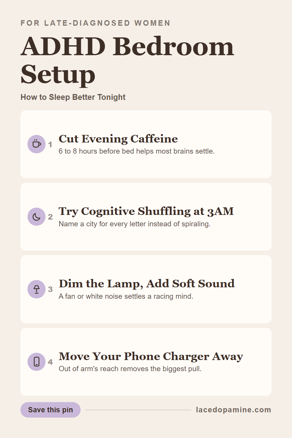 An ADHD bedroom setup is not about a matching aesthetic. Learn how to sleep faster with 3 small changes: cutting evening caffeine, dimming light in stages, and cognitive shuffling for a mind that won't stop at 3am. This works like real better sleep habits. Save this pin. — save this pin for later