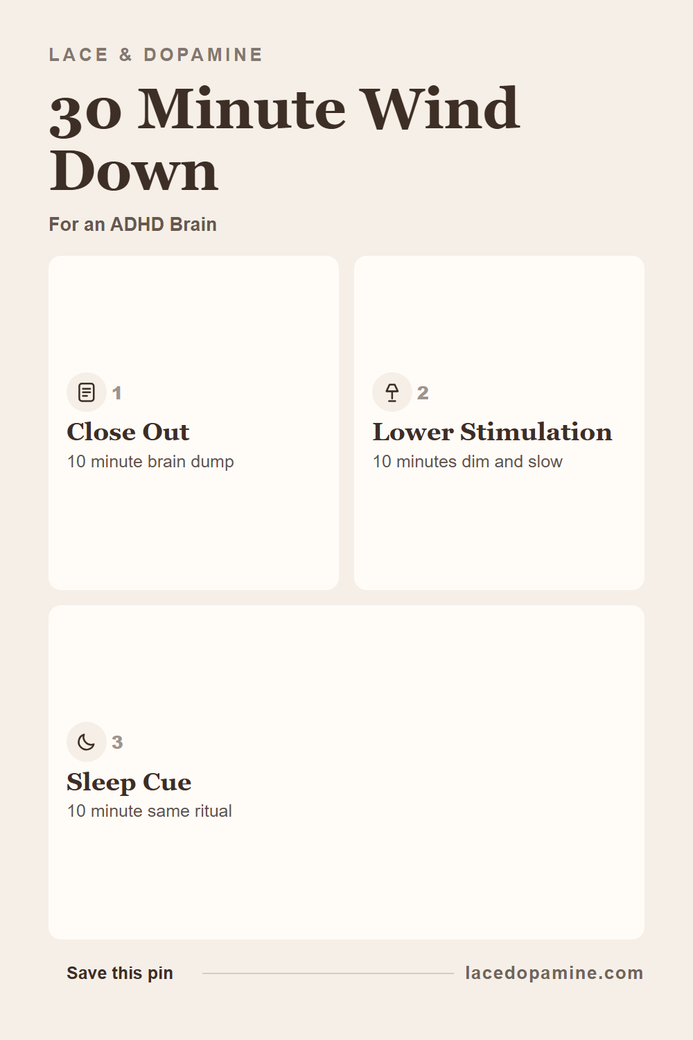 How to build an ADHD friendly evening wind down in just 30 minutes, split into 3 simple blocks anyone can follow tonight. Learn why bedtime feels so hard for an ADHD brain, how closing out unfinished tasks first stops them from circling at lights out, why lowering stimulation before bed matters more than the specific activity you choose, and how one repeated sleep cue trains your body to recognize that sleep comes next. Save this for the next night your wind down needs rebuilding from scratch. — save this pin for later