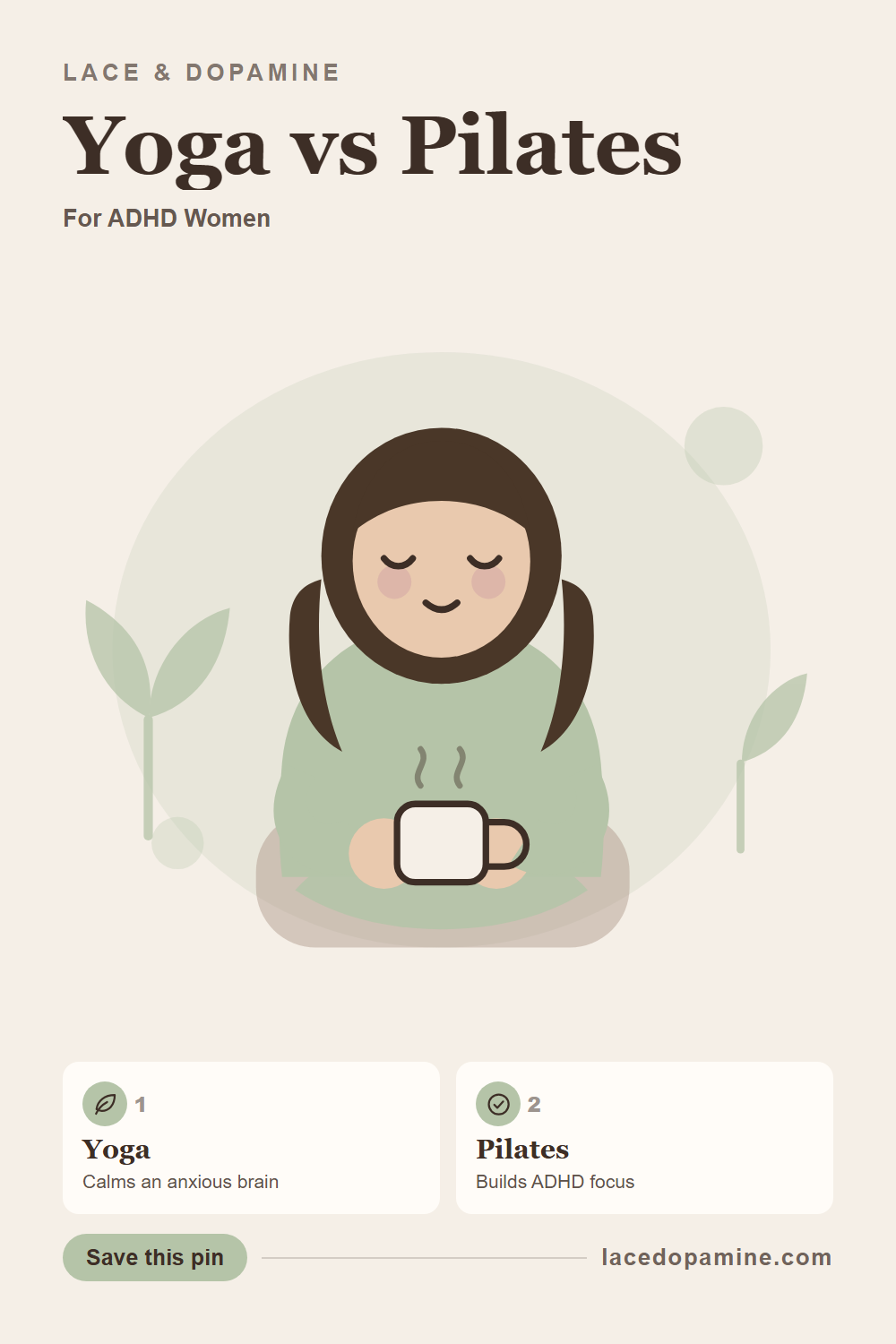 Yoga vs Pilates for ADHD women: a head to head comparison of which one actually helps and when to reach for it. Yoga slows down an overstimulated, anxious nervous system through slow breath and stillness, while Pilates builds real focus through counted reps and precise form for a brain that feels flat, foggy, or unmotivated that day. Save this pin now so you always know exactly which practice fits your body today. — save this pin for later